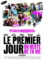 Affichelepremierjourdurestedetavie2